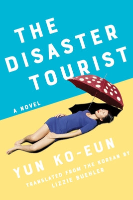 Paperback of The Disaster Tourist by Counterpoint LLC, featuring the book cover with vibrant artwork and title text.