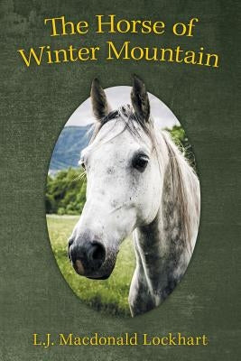 The Horse of Winter Mountain Paperback WestBow Press