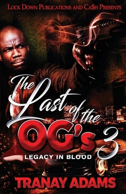 The Last of the OG's 3 Lock Down Publications