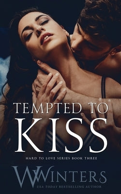 Tempted to Kiss Paperback Willow Winters Publishing LLC