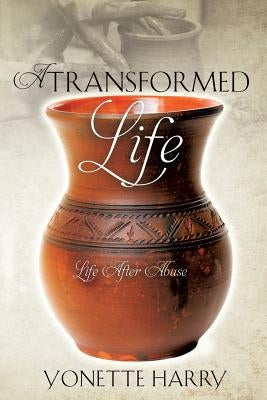 A Transformed Life Paperback Xulon Press