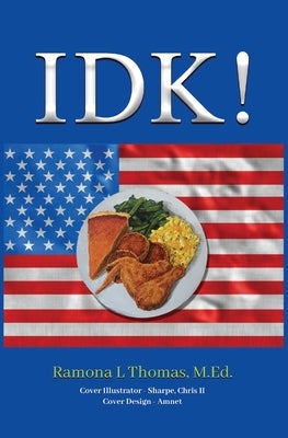 Idk! Paperback Primedia Elaunch LLC