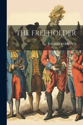 The Freeholder Paperback Legare Street Press