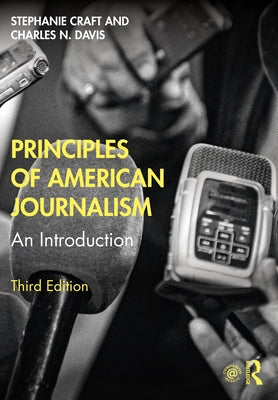 Principles of American Journalism: An Introduction Paperback Routledge