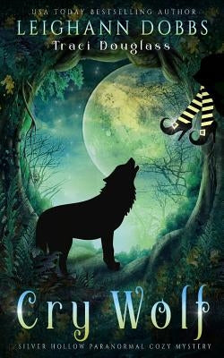 Cry Wolf Paperback Leighann Dobbs Publishing
