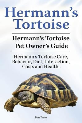 Hermann's Tortoise Owner's Guide. Hermann's Tortoise book for Diet, Costs, Care, Diet, Health, Behavior and Interaction. Hermann's Tortoise Pet. Paperback Pesa Publishing