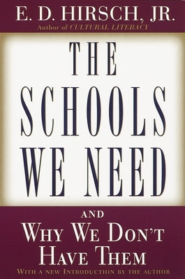 The Schools We Need: And Why We Don't Have Them Paperback Anchor Books