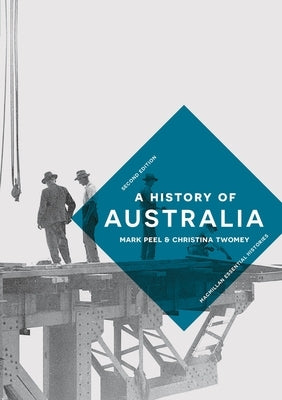 A History of Australia Paperback Bloomsbury Publishing PLC