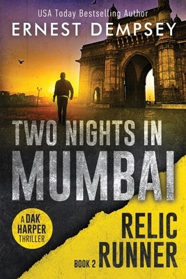 Two Nights In Mumbai: A Dak Harper Thriller Paperback 138 Publishing