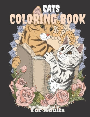 Cats Coloring Book For Adults: Adorable cat & kittens coloring pages with quotes - Coloring relaxation stress, anti-anxiety - Adult Creative Book for Paperback Independently Published