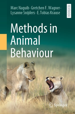 Methods in Animal Behaviour Paperback Springer