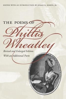 Poems of Phillis Wheatley Paperback University of North Carolina Press