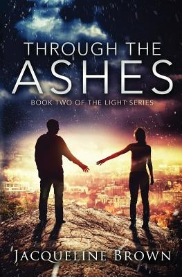 Through the Ashes Paperback Falling Dusk Publishing