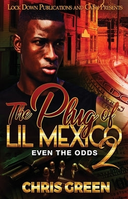 The Plug of Lil Mexico 2 Paperback Lock Down Publications