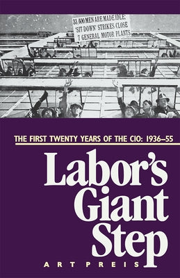 Labor's Giant Step: The First Twenty Years of the Cio: 1936-55 Paperback Pathfinder