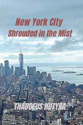 New York City Shrouded in the Mist Paperback Lulu.com