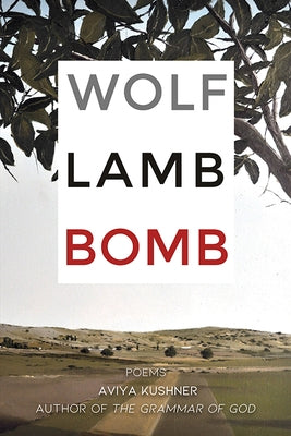 Wolf Lamb Bomb Orison Books