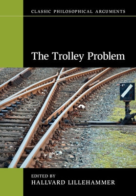 The Trolley Problem Paperback Cambridge University Press