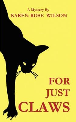 For Just Claws Paperback 1st Book Library