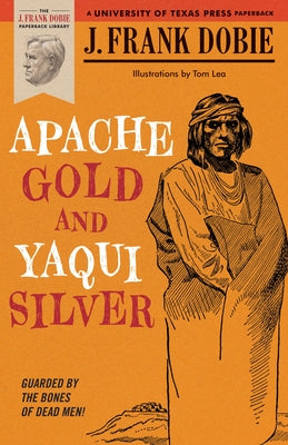 Apache Gold and Yaqui Silver University of Texas Press