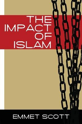 The Impact of Islam Paperback World Encounter Institute/New English Review