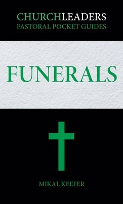 ChurchLeaders Pastoral Pocket Guides: Funerals Paperback Outreach, Inc.