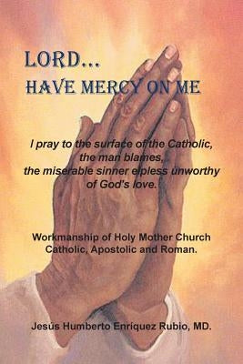 Lord...Have Mercy on Me Paperback Palibrio
