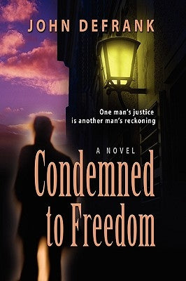 Condemned to Freedom Paperback Booklocker.com
