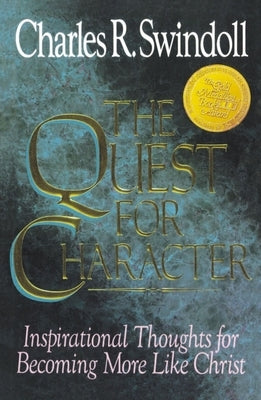 The Quest for Character: Inspirational Thoughts for Becoming More Like Christ Paperback Zondervan