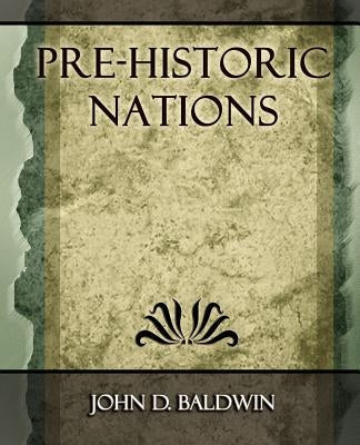 Pre-Historic Nations - 1873 Paperback Book Jungle