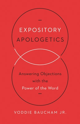 Paperback book titled "Expository Apologetics" by Crossway, featuring a cover with religious and apologetics-themed artwork.