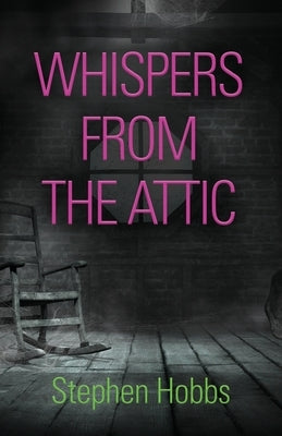 Whispers from the Attic Paperback Booklocker.com