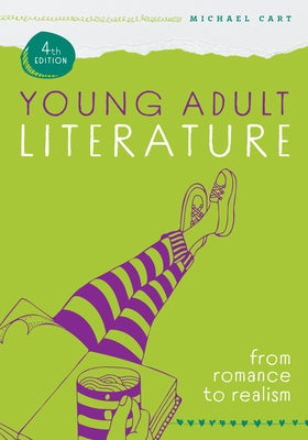Young Adult Literature: From Romance to Realism Paperback ALA Editions