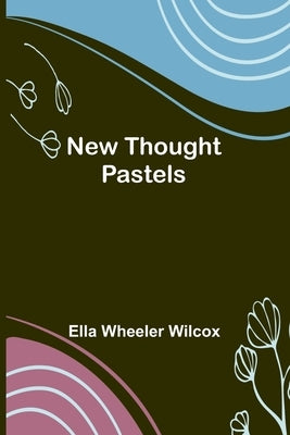 New Thought Pastels Paperback Alpha Edition