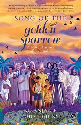 Song of the Golden Sparrow a Novel History of Free India Paperback Speaking Tiger Books