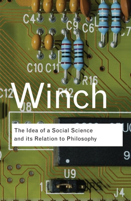 The Idea of a Social Science and Its Relation to Philosophy Paperback Routledge