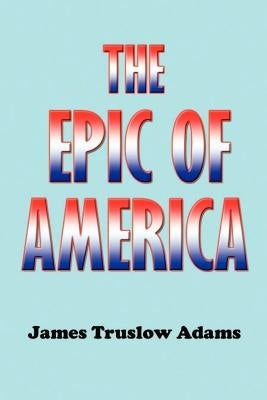 The Epic of America Paperback Simon Publications