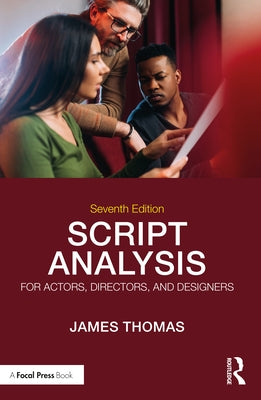 Script Analysis for Actors, Directors, and Designers Paperback Routledge