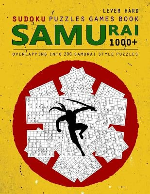 Samurai Sudoku: 1000 Puzzle Book, Overlapping into 200 Samurai Style Puzzles, Travel Game, Lever Hard Sudoku, Volume 16 Paperback Createspace Independent Publishing Platform
