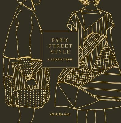 Paperback Paris Street Style coloring book by Potter Style featuring illustrations of Parisian fashion and city scenes.