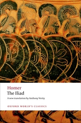 The Iliad Paperback Oxford University Press, USA