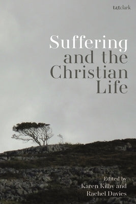 Suffering and the Christian Life Paperback Bloomsbury Publishing PLC