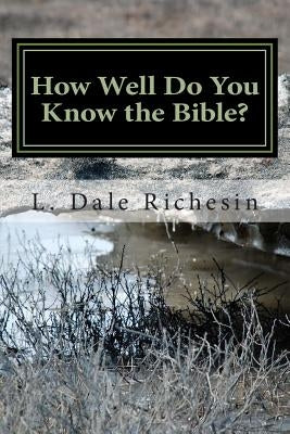 How Well Do You Know the Bible? Paperback Createspace Independent Publishing Platform