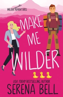 Make Me Wilder Paperback Serena Bell Books