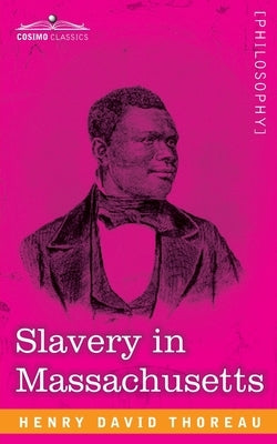 Slavery in Massachusetts Paperback Cosimo Classics