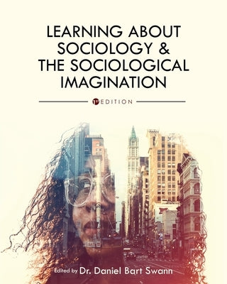 Learning About Sociology and the Sociological Imagination Paperback University Readers