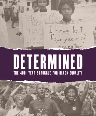 Determined: The 400-Year Struggle for Black Equality Giles
