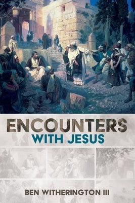Encounters with Jesus Paperback Cascade Books