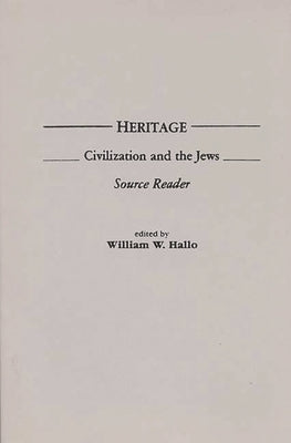 Heritage: Civilization and the Jews: Source Reader Paperback Bloomsbury Publishing PLC