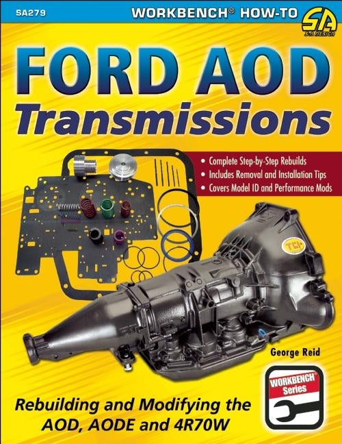 Ford Aod Transmissions: Rebuilding and Modifying the Aod, Aode and 4r70w Paperback Sa Design